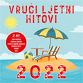 Vrući ljetni hitovi 2022 [Croatia Records] (CD)