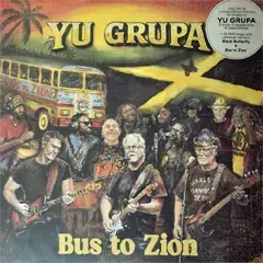 Yu Grupa - Bus To Zion [potpisani primerci] [album 2026] (LP + 12