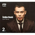 Zeljko Vasic - Nema dalje [album 2016] + Best Of CD Live (2x CD)