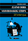 Zlatno doba vojvođanskog stripa - 23 intervjua (strip)