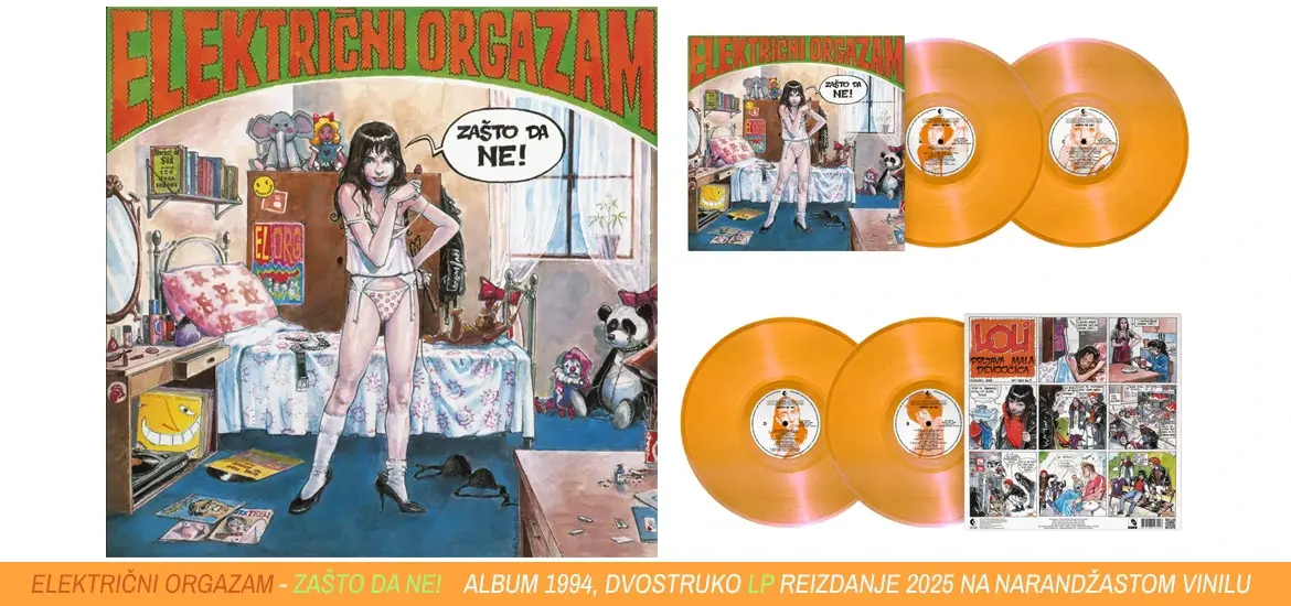 Električni Orgazam - Zašto da ne! [reizdanje 2025] [vinyl] (2x LP)