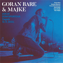 Goran Bare & Majke - Live At Dom Sportova, Zagreb 12.11.2022 [live] (2x CD)
