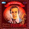 Predrag Živković Tozovac - Da se ne zaboravi (CD)